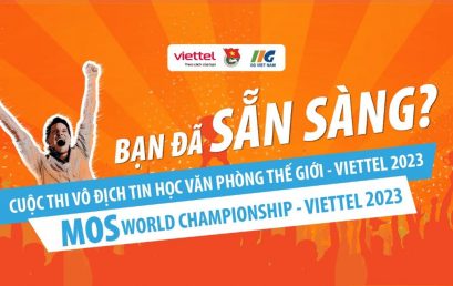 Chính thức phát động Cuộc thi Vô địch Tin học văn phòng thế giới – Viettel 2023
